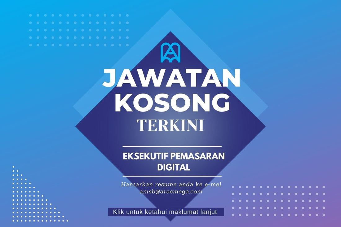 Jawatan Kosong Terkini: Eksekutif Pemasaran Digital