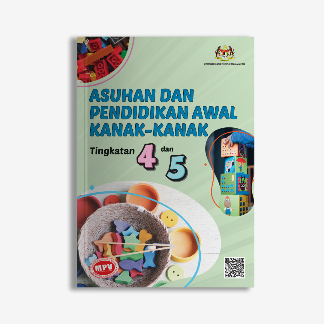 ASUHAN DAN PENDIDIKAN AWAL KANAK-KANAK TINGKATAN 4 & 5 (BUKU TEKS MPV)