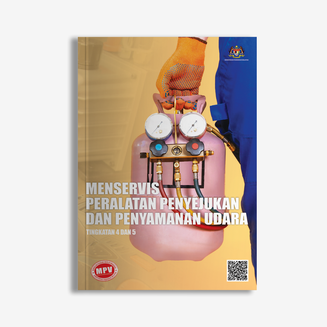 MENSERVIS PERALATAN PENYEJUK DAN PENYAMAN UDARA TING 4 & 5 (BUKU TEKS MPV)