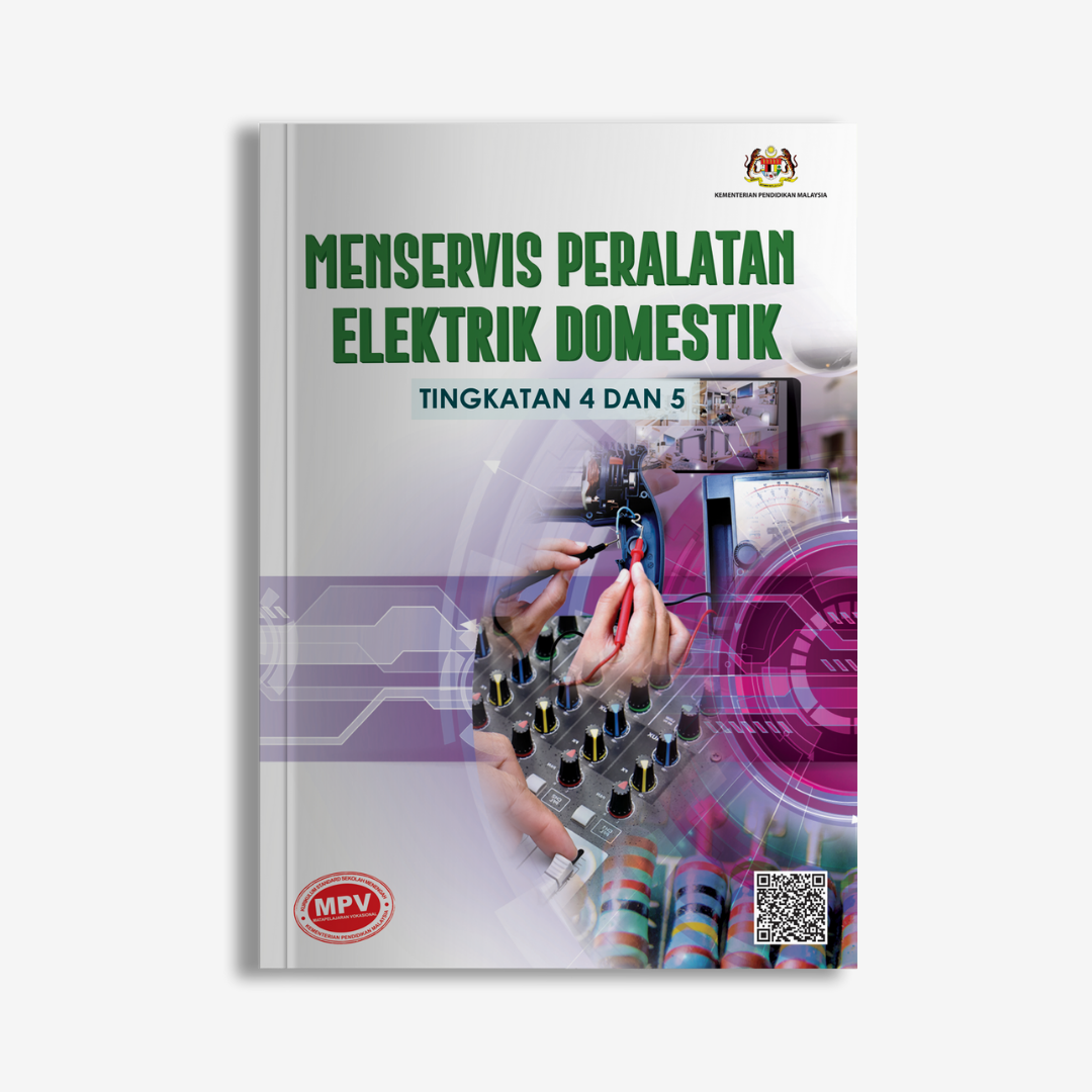 MENSERVIS PERALATAN ELEKTRIK DOMESTIK TING 4 DAN 5 (BUKU TEKS MPV)