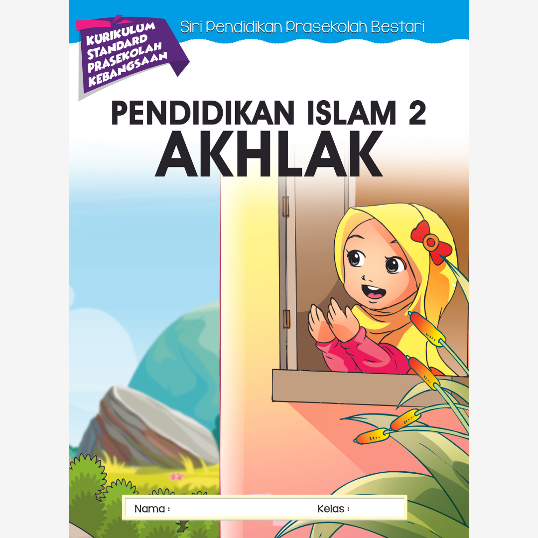 Pendidikan Islam Akhlak (5 tahun & 6 tahun)