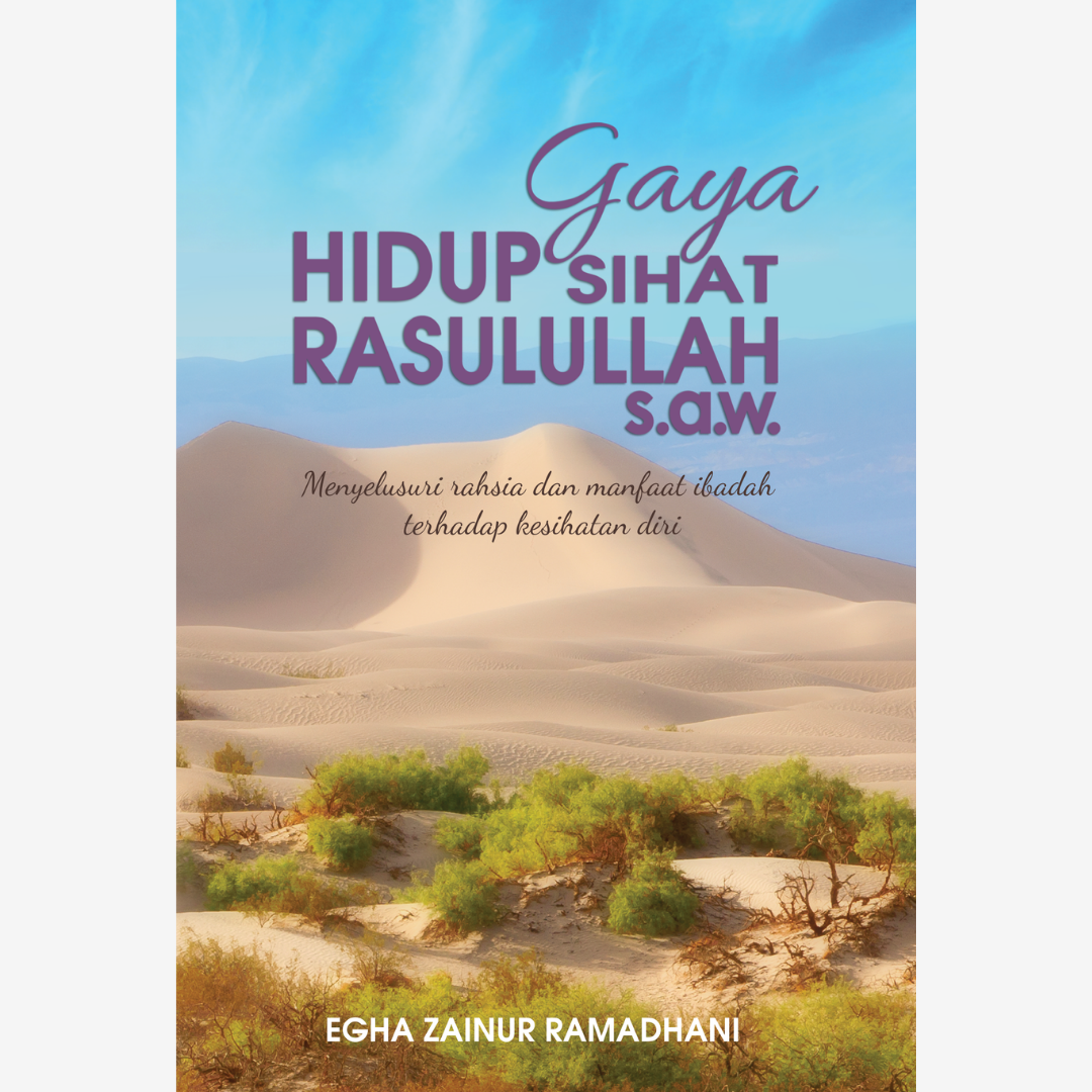 Gaya Hidup Sihat Rasulullah S.A.W
