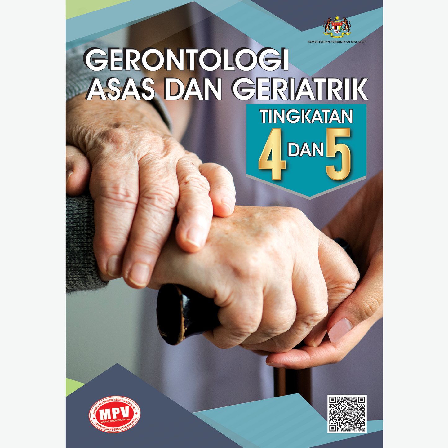GERONTOLOGI ASAS DAN GERIATRIK TINGKATAN 4 & 5 (BUKU TEKS MPV)