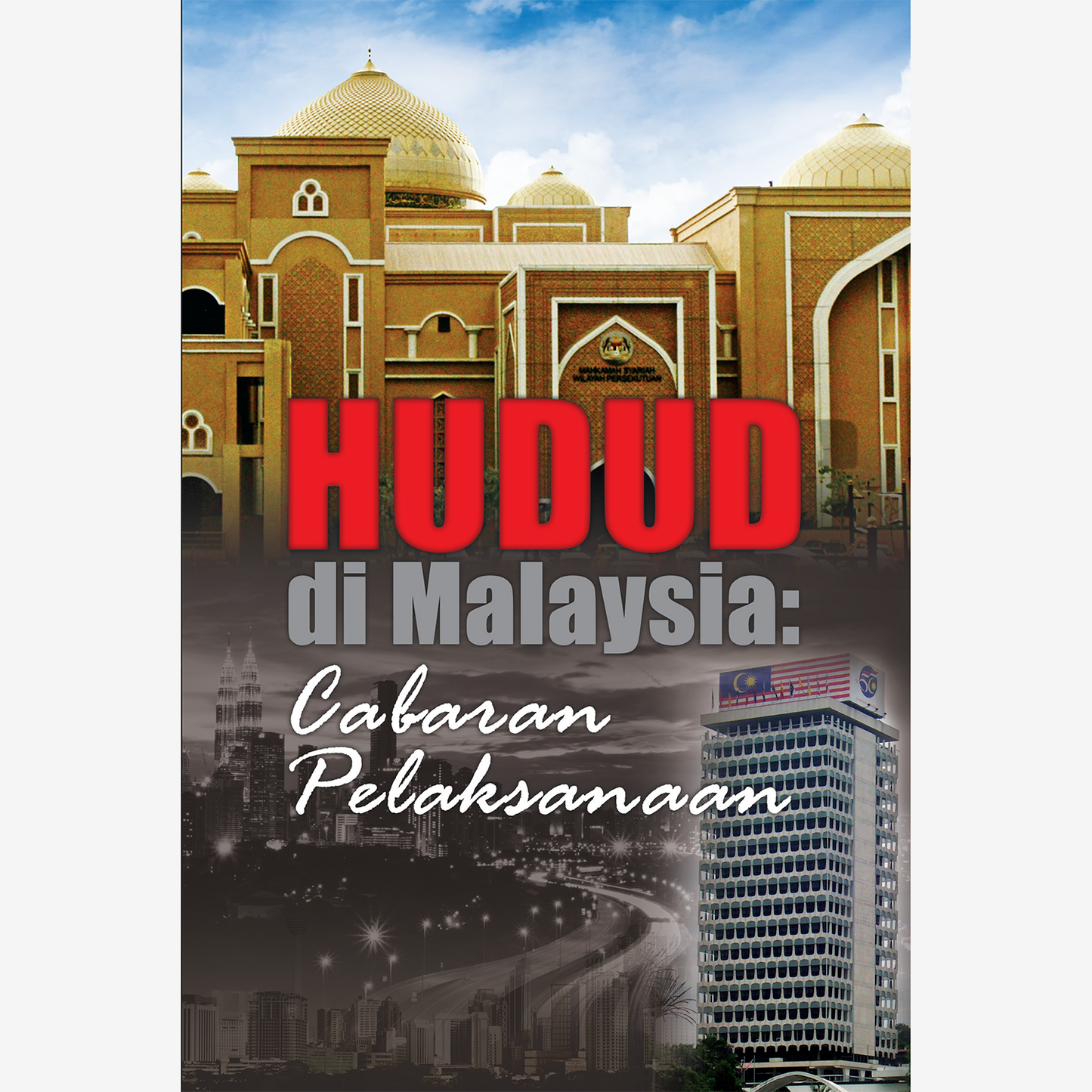 Hudud Di Malaysia: Cabaran Perlaksanaan
