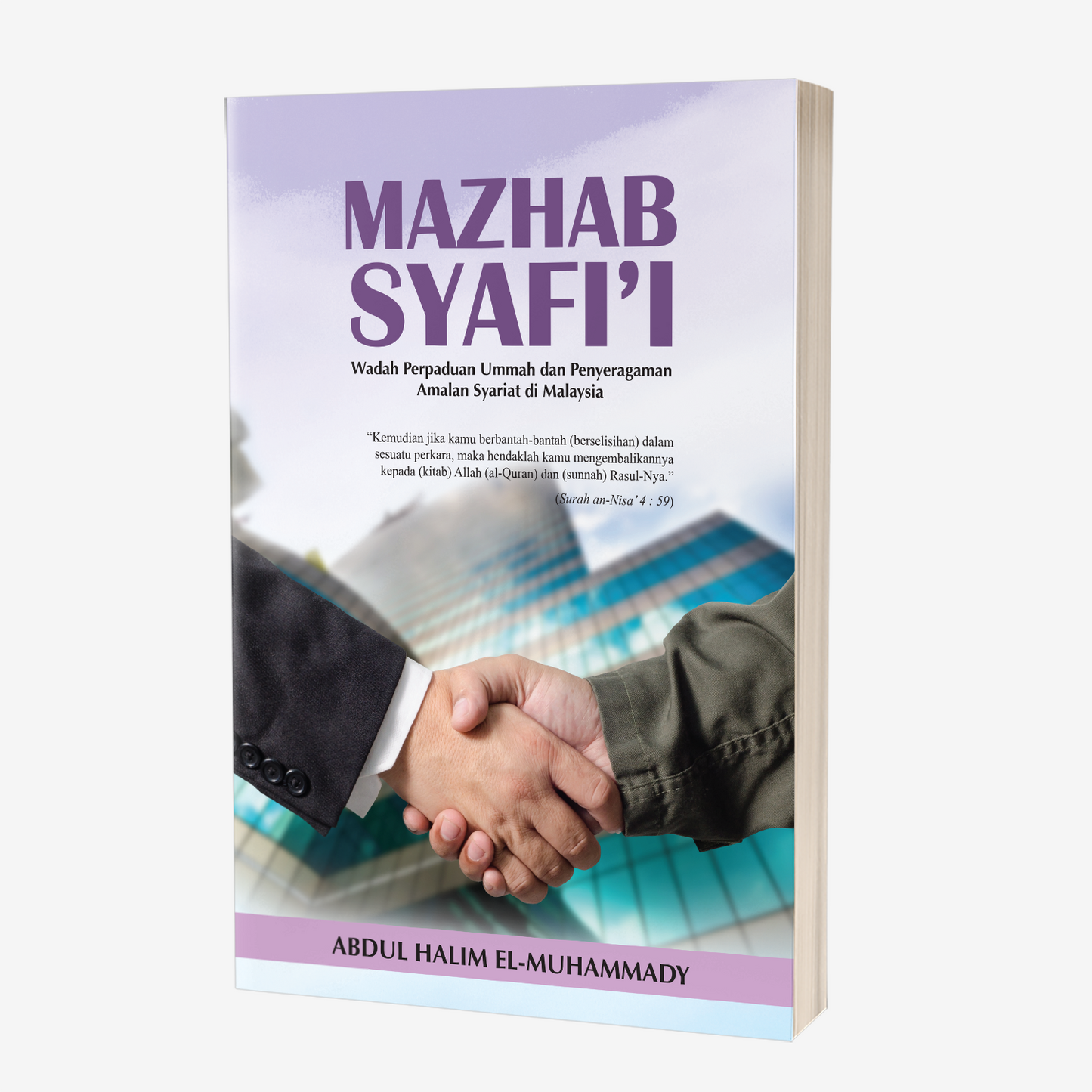 Mazhab Syafi'i: Wadah perpaduan Ummah dan Penyeragaman Amalan Syariat di Malaysia