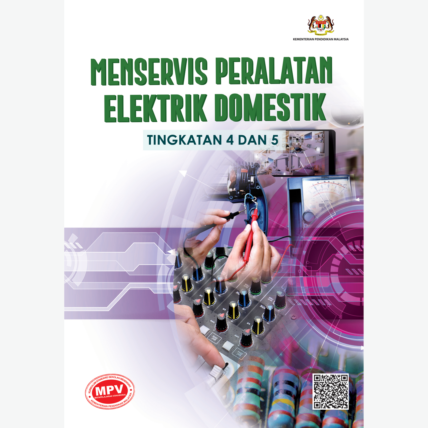MENSERVIS PERALATAN ELEKTRIK DOMESTIK TING 4 DAN 5 (BUKU TEKS MPV)