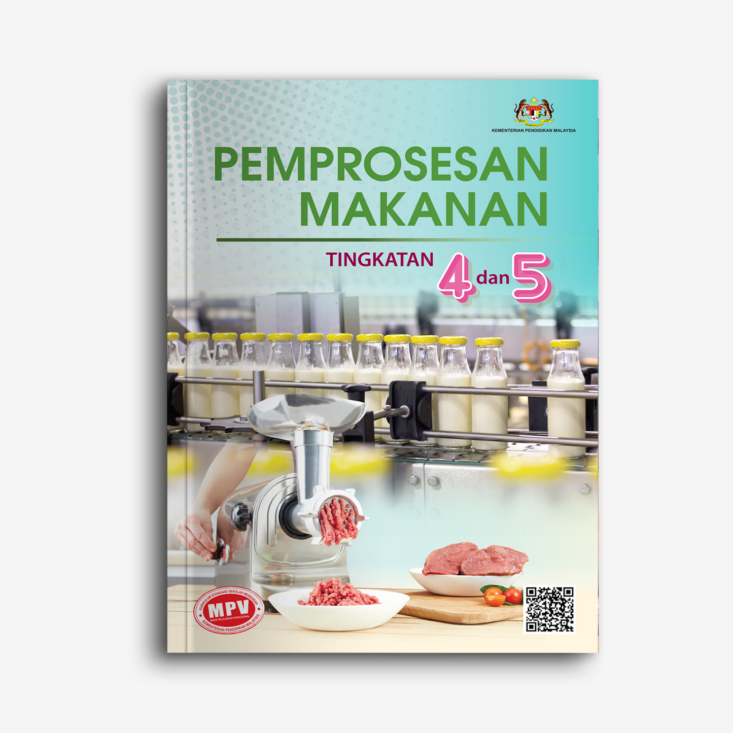 PEMPROSESAN MAKANAN TINGKATAN 4 DAN 5(BUKU TEKS MPV)