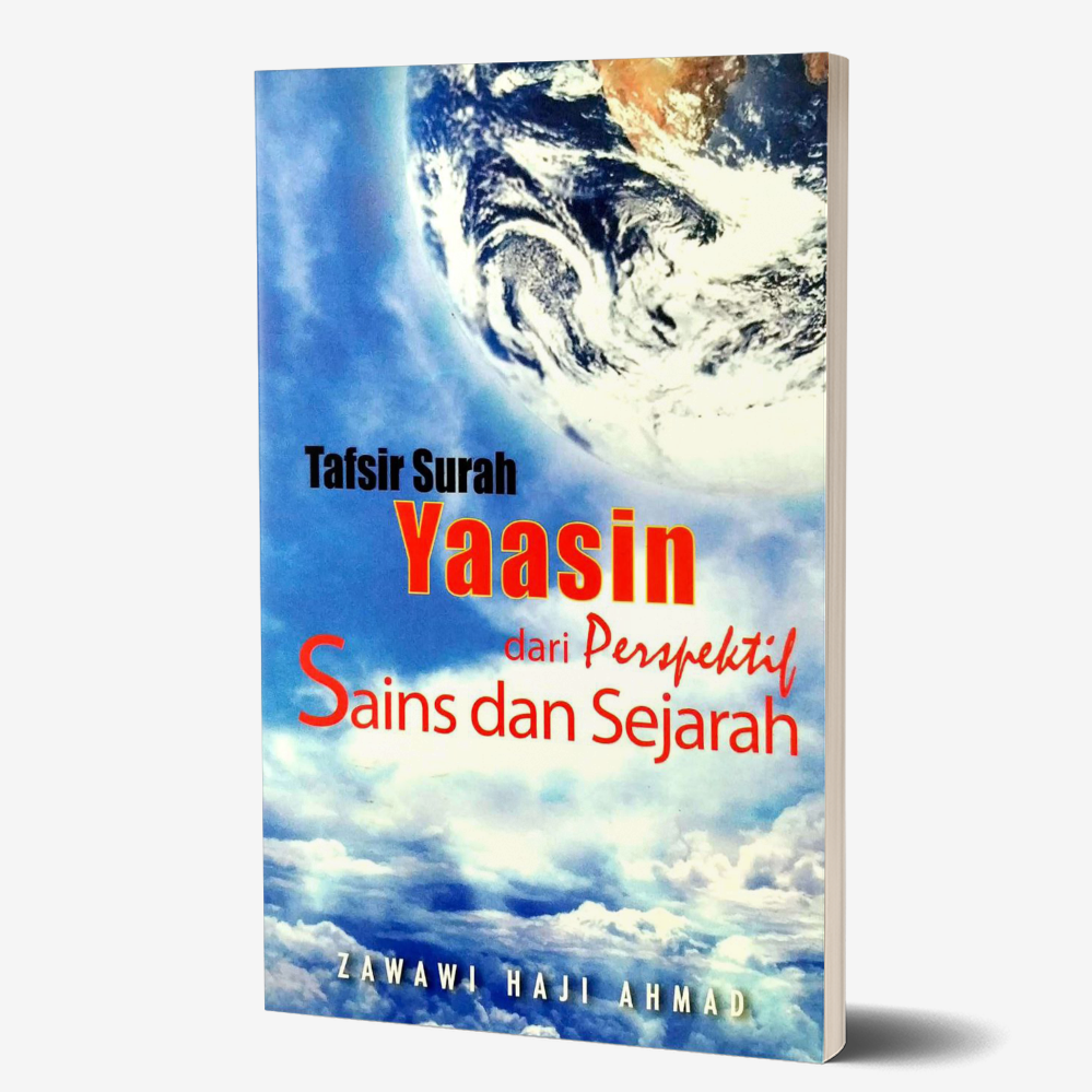 Tafsir Surah Yaasin Dari Perspektif Sains Dan Sejarah