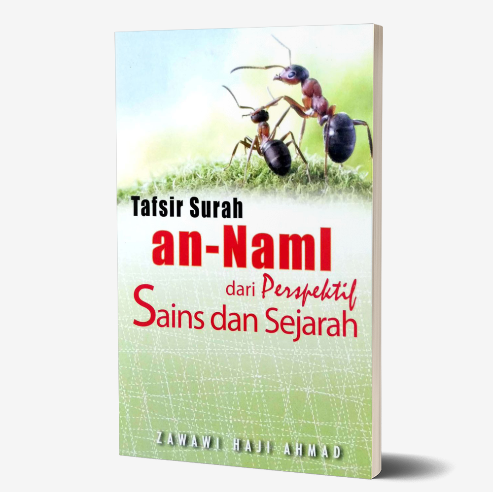 Tafsir Surah al-Naml Dari Perspektif Sains Dan Sejarah