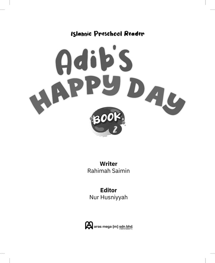 Islamic Preschool Readers Book 2 | Adib's Happy Day