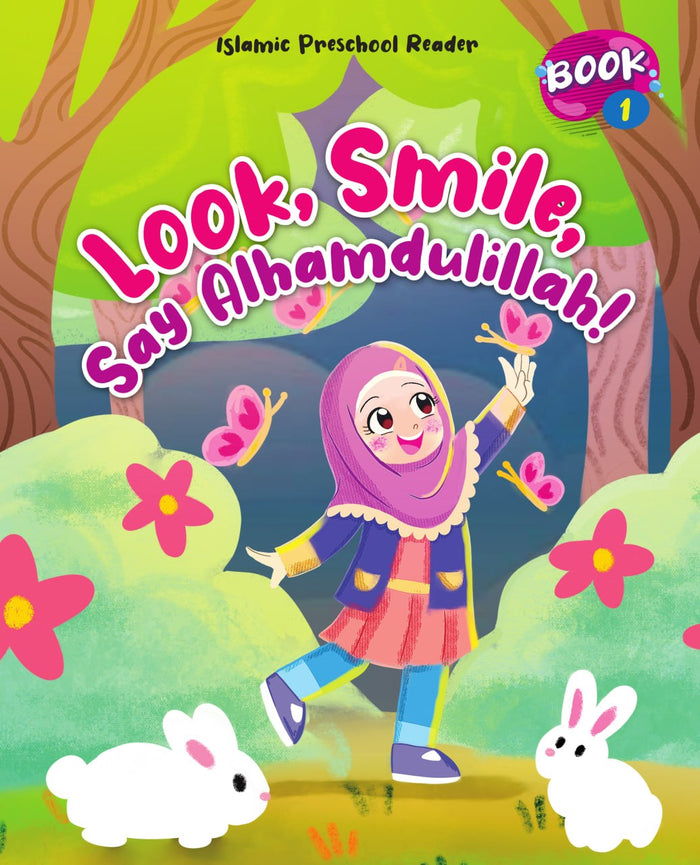Islamic Preschool Readers Book 1 | Look, Smile, Say Alhamdulillah!
