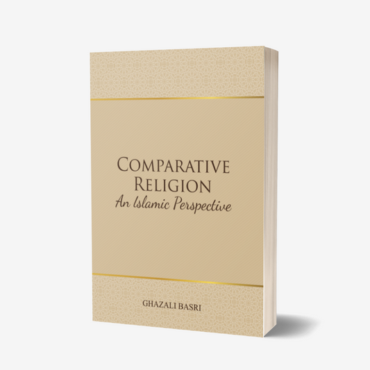 Comparative Religion: An Islamic Perspective