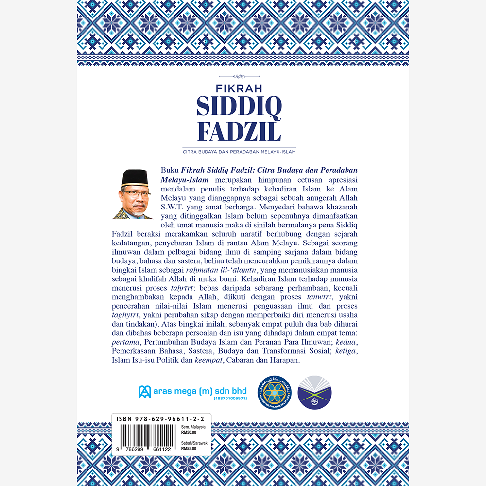 Fikrah Siddiq Fadzil: Citra Budaya dan Peradaban Melayu-Islam